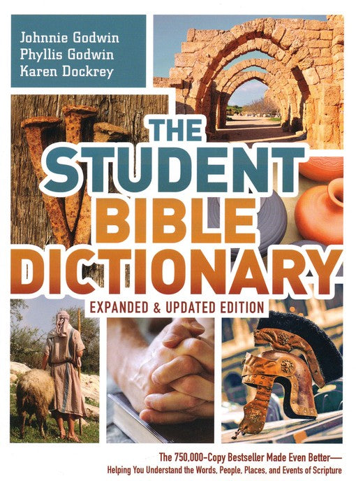 The Student Bible Dictionary, Expanded and Updated