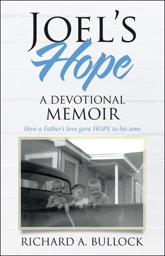 Joel’s Hope  A Devotional Memoir