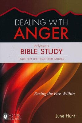 Hope for the Heart: Dealing with Anger Bible Study