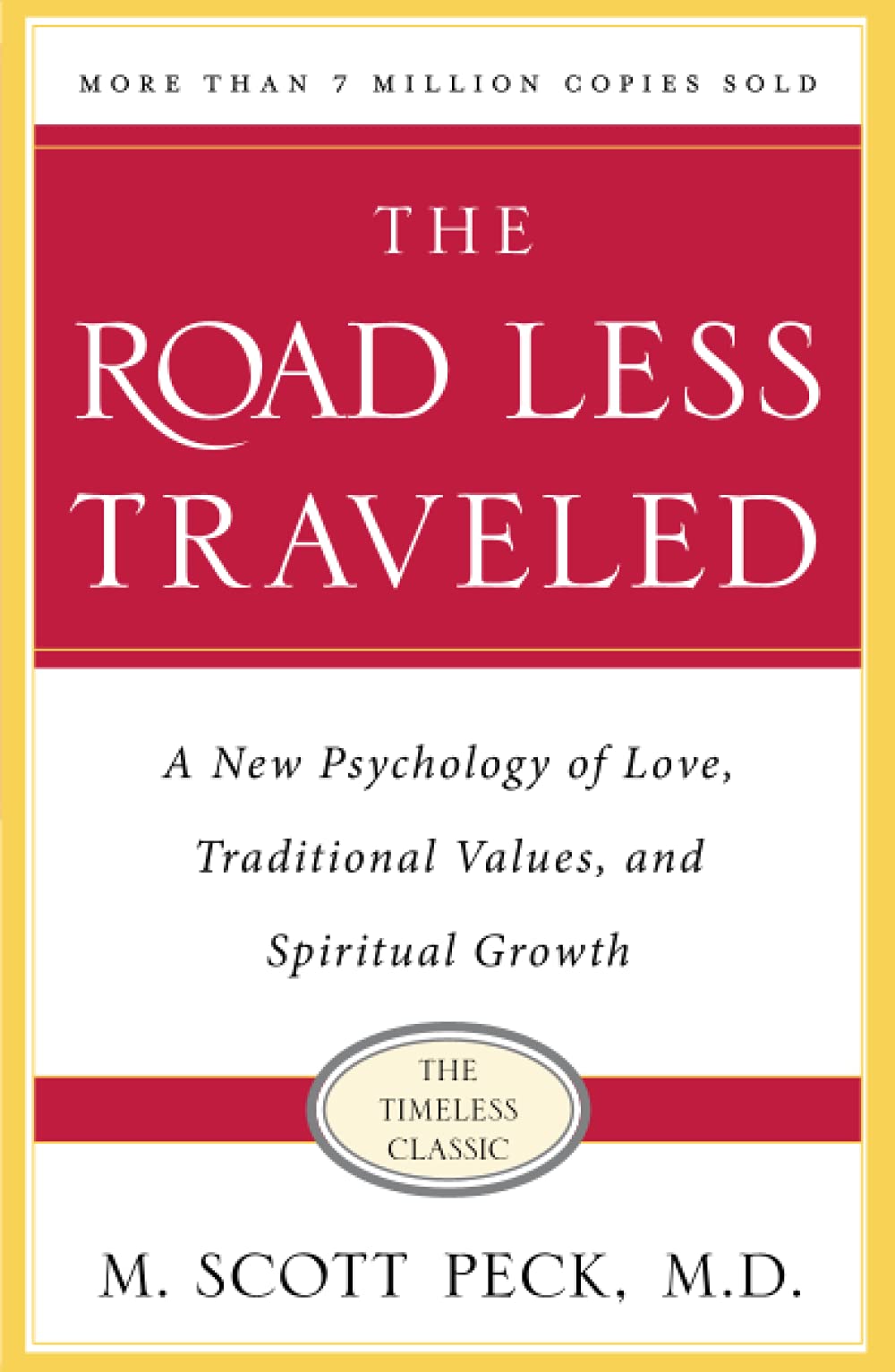 The Road Less Traveled, Timeless Edition: A New Psychology of Love, Traditional Values and Spiritual Growth Paperback – February 4, 2003