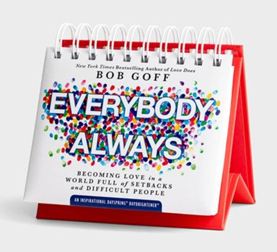 Everybody Always: Becoming Love in a World Full of Setbacks and Difficult people, Daybrightener