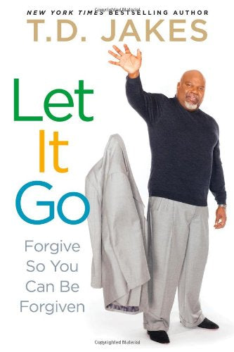 Let It Go: Forgive So You Can Be Forgiven (Hardcover)