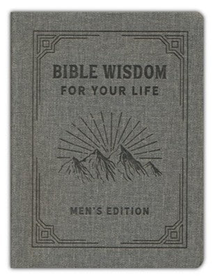 Bible Wisdom for Your Life, Men's Edition