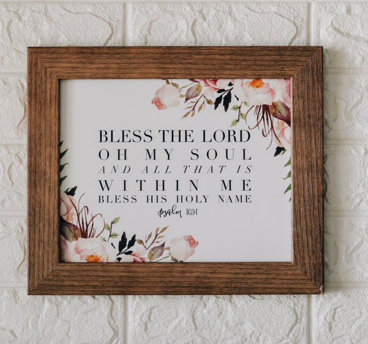 BLESS THE LORD OH MY SOUL PRINT