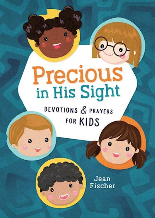 Precious In His Sight Devotions And Prayers For Kids
