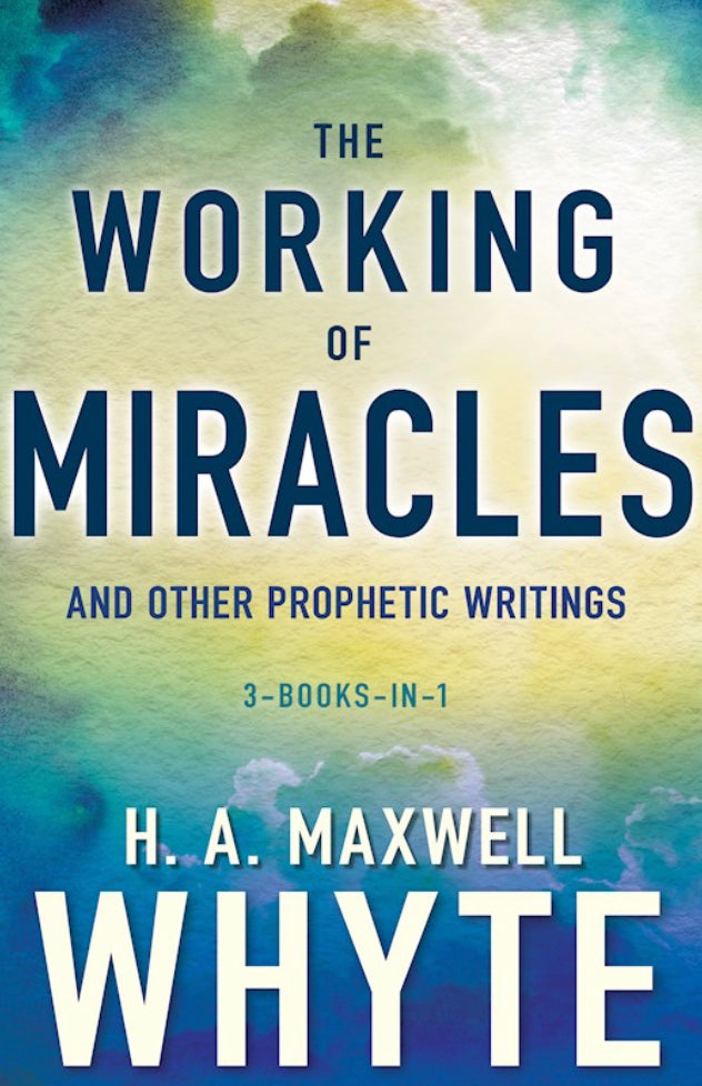 Working Of Miracles And Other Writings (3 Books In 1)