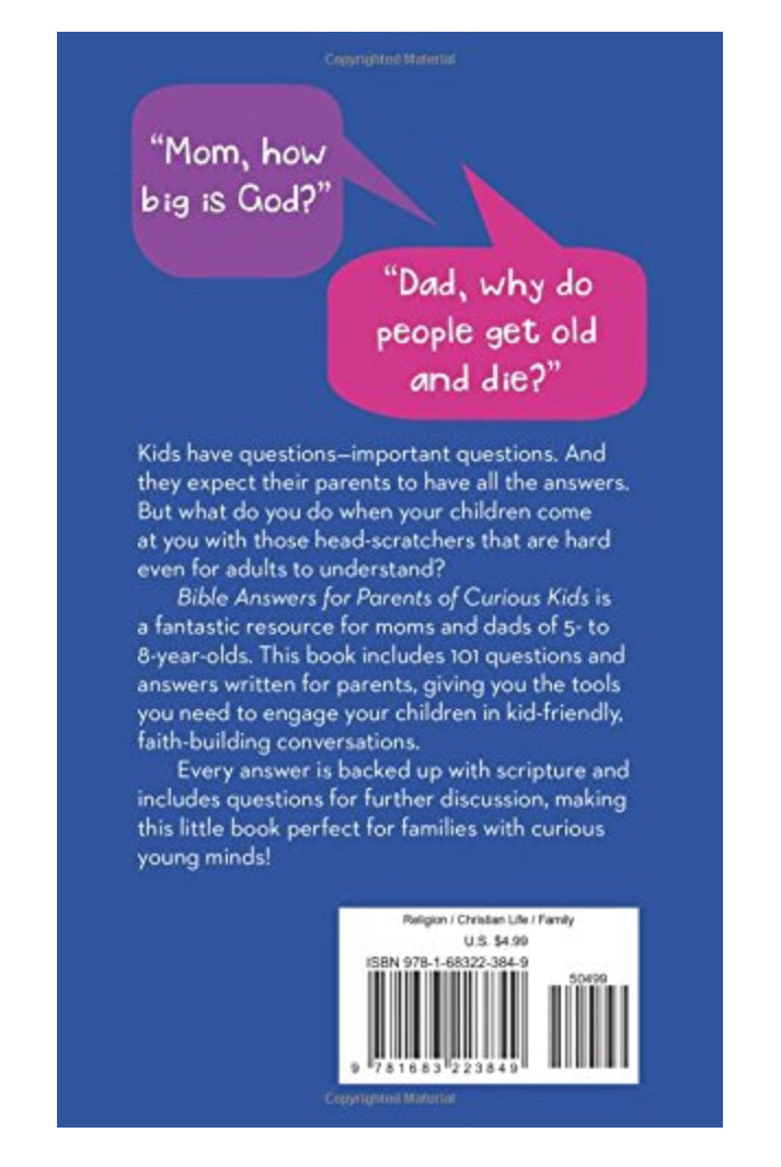 Bible Answers for Parents of Curious Kids: 101 Kid-Friendly Q&As