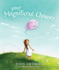 Your Magnificent Chooser Teaching Kids to Make Godly Choices