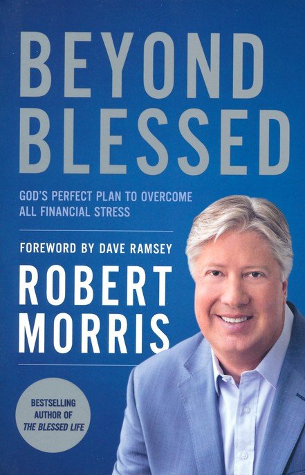 Beyond Blessed: God's Perfect Plan To Overcome All Financial Stress