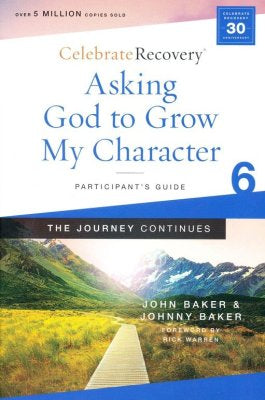 Celebrate Recovery: The Journey Continues Participant's Guide Set Volumes 5-8: A Recovery Program Based on Eight Principles from the Beatitudes