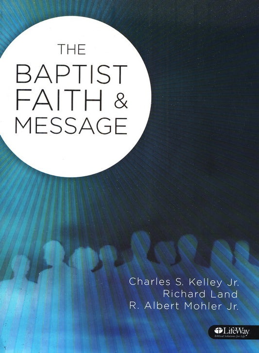 The Baptist Faith and Message