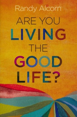 Are You Living the Good Life?