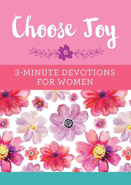 Barbour Publishing, Inc. - Choose Joy 3-Minute Devotions For Women