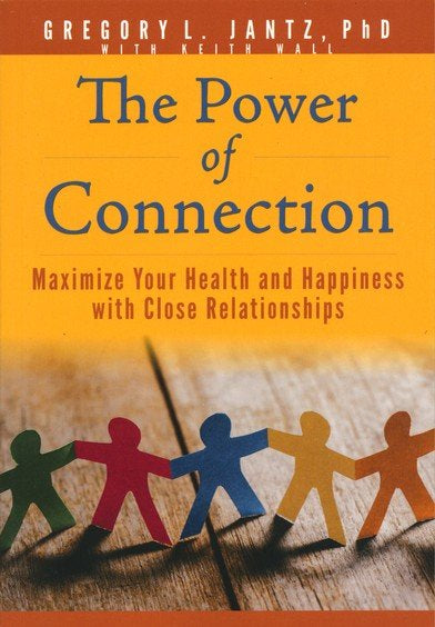 The Power of Connection: Maximize Your Health and Happiness with Close Relationship