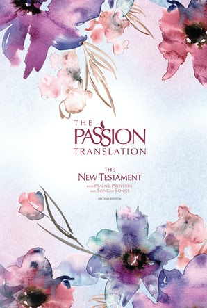 The Passion Translation New Testament (2nd Edition) Passion in Plum with Psalms, Proverbs, and Song of Songs