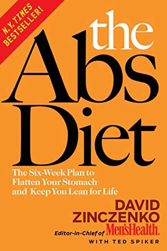 The Abs Diet: The Six-Week Plan to Flatten Your Stomach and Keep You Lean for Life