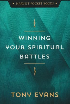 Winning Your Spiritual Battles