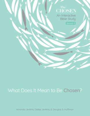 What Does It Mean to Be Chosen?: An Interactive Bible Study