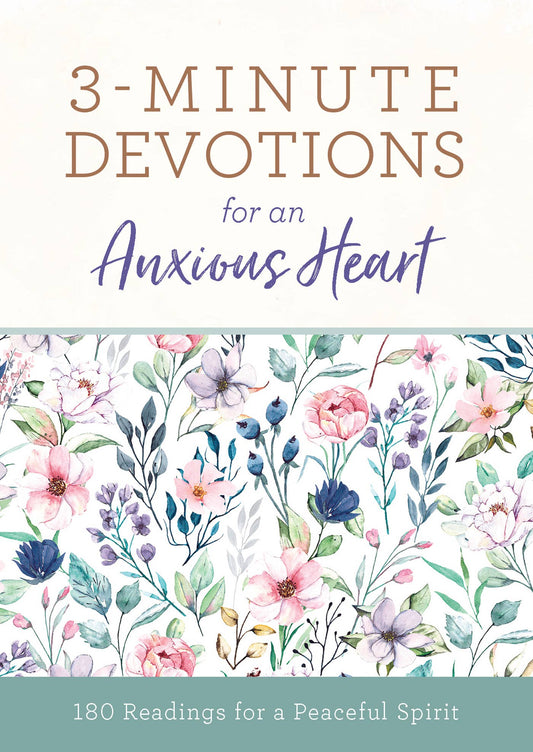 Barbour Publishing, Inc. - 3-Minute Devotions for an Anxious Heart