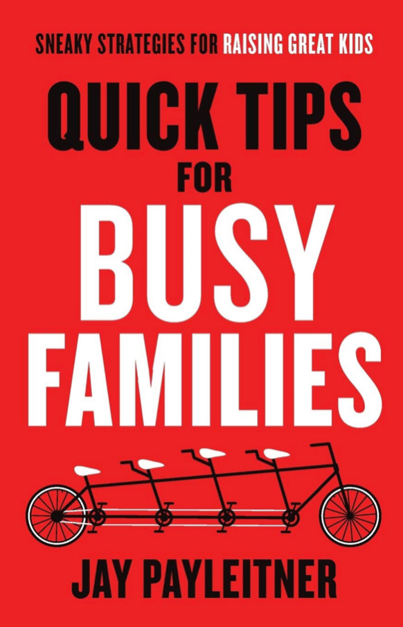 Quick Tips for Busy Families Paperback