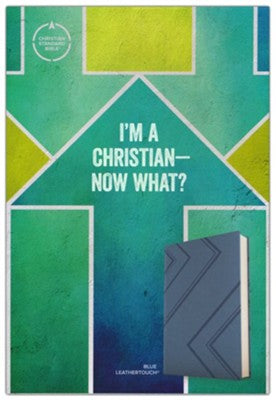 CSB I'm a Christian--Now What? Bible for Kids--soft leather-look, blue