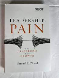 Leadership Pain: The Classroom for Growth (Hardcove)r