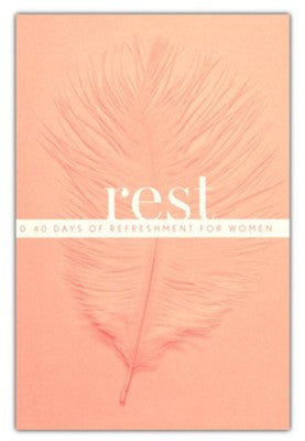 Rest: 40 Days of Refreshment for Women