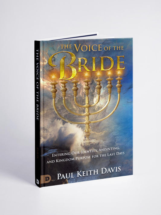 The Voice of the Bride Now Available to Ship  Entering Our Identity, Anointing, and Kingdom Purposes for the Last Days