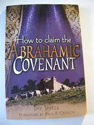 How to Claim the Abrahamic Covenant