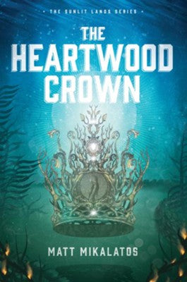 The Heartwood Crown, hardcover #2