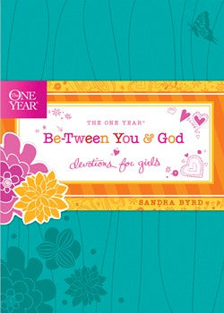The One Year Be-Tween You and God Devotions for Girls