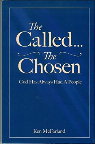 The Called the Chosen: God has always had a People (Paperback)