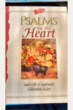 Psalms for the Heart Gods Gift of Inspiration Celebration Joy