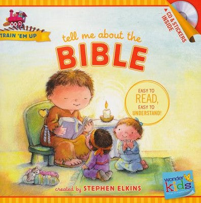Tell Me about the Bible (with stickers & CD): Wonder Kids-Train 'Em Up