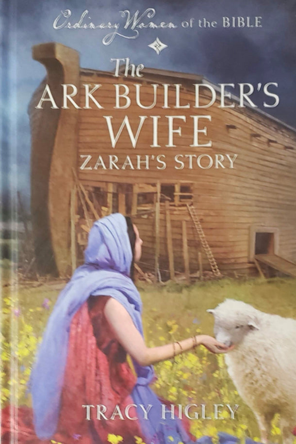 The Ark Builder's Wife: Zarah's Story Hardcover