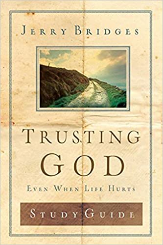 Trusting God Discussion Guide: Even When Life Hurts