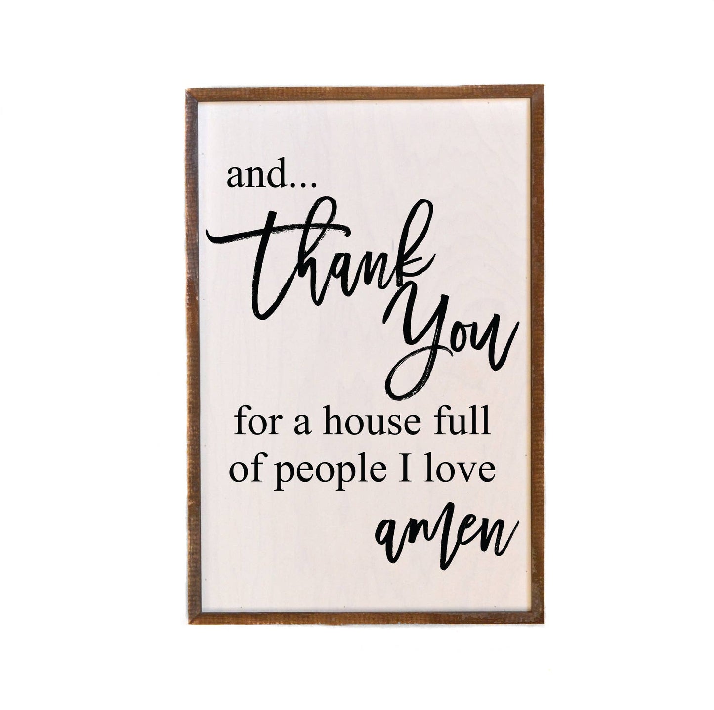 Driftless Studios - 12x18 And Thank You For A House Full Of People - Rustic Sign