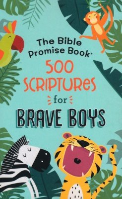 Bible Promise Book: 500 Scriptures for Brave Boys