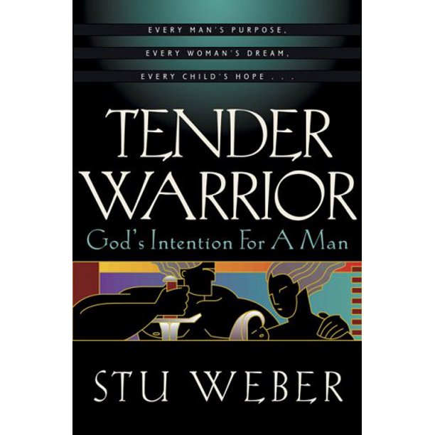 Tender Warrior: Gods Intention for a Man, Pre-Owned Paperback