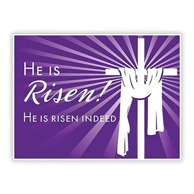 Yard Sign He is Risen