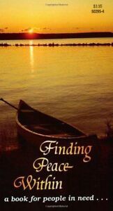 Finding Peace Within - A Book For People In Need…