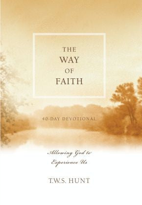 The Way of Faith: Allowing God to Experience Us